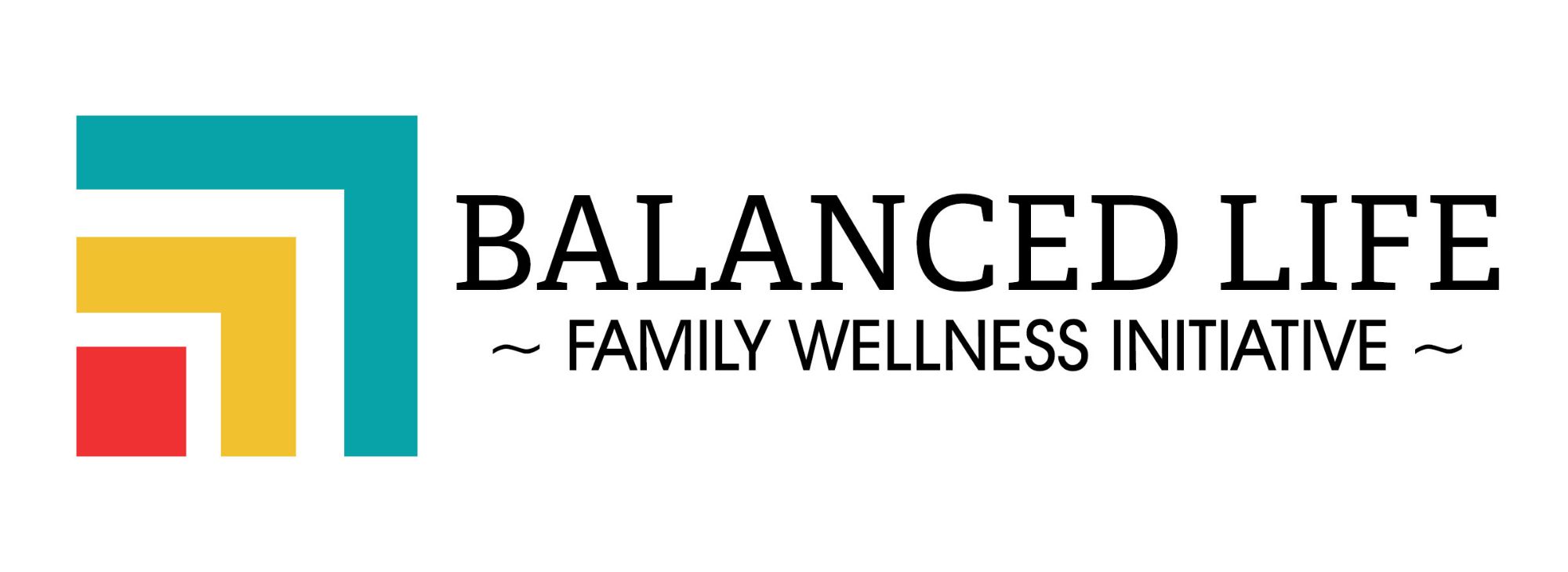 Balanced Life Family Wellness Initiative